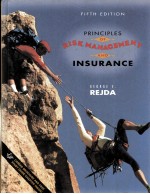 PRINCIPLES OF RISK MANAGEMENT AND INSURANCE  FIFTH EDITION