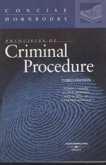 PRINCIPLES OF CRIMINAL PROCEDURE THIRD EDITION