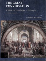 THE GREAT CONVERSATION:A HISTORICAL INTRODUCTION TO PHILOSOPHY FOURTH EDITION