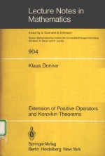 EXTENSION OF POSITIVE OPERATORS AND KOROVKIN THEOREMS