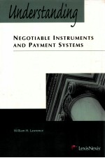 UNDERSTANDING NEGOTIABLE INSTRUMENTS AND PAYMENT SYSTEMS