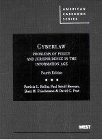 CYBERLAW  PROBLEMS OF POLICY AND JURISPRUDENCE IN THE INFORMATION AGE  FOURTH EDITION