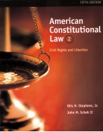 AMERICAN CONSTITUTIONAL LAW VOLUME II  CIVIL RIGHTS AND LIBERTIES  FIFTH EDITION