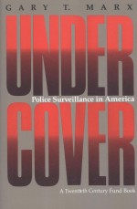 UNDERCOVER  POLICE SURVEILLANCE IN AMERICA