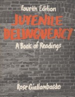 JUVENILE DELINQUENCY  A BOOK OF READINGS  FOURTH EDITION