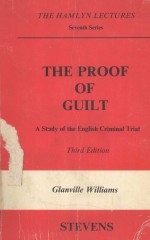 THE PROOF OF GUILT  A STUDY OF THE ENGLISH CRIMINAL TRIAL  THIRD EDITION