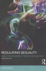 REGULATING SEXUALITY  LEGAL CONSCIOUSNESS IN LESBIAN AND GAY LIVES