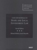 CASES AND MATERIALS ON STATE AND LOCAL GOVERNMENT LAW  SEVENTH EDITION