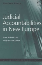 JUDICIAL ACCOUNTABILITIES IN NEW EUROPE  FROM RULE OF LAW TO QUALITY OF JUSTICE