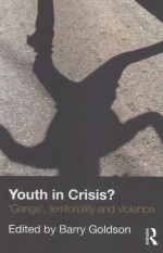 YOUTH IN CRISIS?  ‘GANGS’