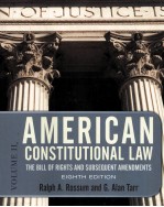 AMERICAN CONSTITUTIONAL LAW  VOLUME II  THE BILL OF RIGHTS AND SUBSEQUENT AMENDMENTS  EIGHTH EDITION