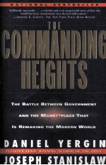 THE COMMANDING HEIGHTS:THE BATTLE BETWEEN GOVERNMENT AND THE MARKETPLACE THAT IS REMAKING THE MODERN