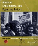 AMERICAN CONSTITUTIONAL LAW:POWER AND POLITICS VOLUME Ⅰ CONSTITUTIONAL STRUCTURE AND POLITICAL POWER