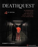 DEATHQUEST  AN INTRODUCTION TO THE THEORY AND PRACTICE OF CAPITAL PUNISHMENT IN THE UNITED STATES  4