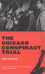 The Chicago Conspiracy Trial