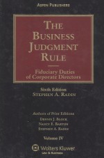 THE BUSINESS JUDGMENT RULE  FIDUCIARY DUTIES OF CORPORATE DIRECTORS  VOLUME IV