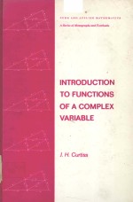 INTRODUCTION TO FUNCTIONS OF A COMPLEX VARIABLE