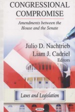 CONGRESSIONAL COMPROMISE:AMENDMENTS BETWEEN THE HOUSE AND THE SENATE