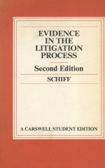 EVIDENCE IN THE LITIGATION PROCESS  VOLUME 1  SECOND EDITION