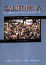 CALIFORNIA POLITICS AND GOVERNMENT:A PRACTICAL APPROACH SEVENTH EDITION