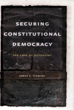 SECURING CONSTITUTIONAL DEMOCRACY  THE CASE OF AUTONOMY