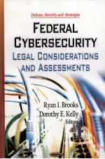 FEDERAL CYBERSECURITY  LEGAL CONSIDERATIONS AND ASSESSMENTS