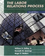 THE LABOR RELATIONS PROCESS SEVENTH EDITION