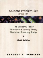 STUDENT PROBLEM SET FOR USE WITH THE ECONOMY TODAY TEH MACRO ECONOMY TODAY THE MICRO ECONOMY TODAY N