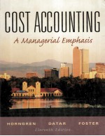 COST ACCOUNTING:A MANAGERIAL EMPHASIS 11TH EDITION