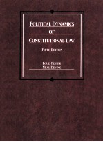 POLITICAL DYNAMICS OF CONSTITUTIONAL LAW  FIFTH EDITION