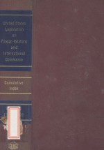 UNITED STATES LEGISLATION ON FOREIGN RELATIONS AND INTERNATIONAL COMMERCE  VOLUME 4 1950-1969