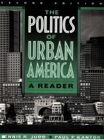 THE POLITICS OF URBAN AMERICA:A READER SECOND EDITION