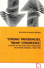 “STRONG” PRESIDENCIES