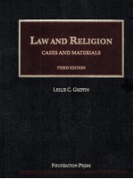 LAW AND RELIGION  CASES AND MATERIALS  THIRD EDITION