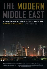 THE MODERN MIDDLE EAST  A POLITICAL HISTORY SINCE THE FIRST WORLD WAR  SECOND EDITION