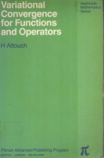 VARIATIONAL CONVERGENCE FOR FUNCTIONS AND OPERATORS