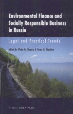 ENVIRONMENTAL FINANCE AND SOCIALLY RESPONSIBLE BUSINESS IN RUSSIA LEGAL AND PRACTICAL TRENDS