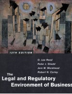 THE LEGAL AND REGULATORY ENVIRONMENT OF BUSINESS TWELFTH EDITION