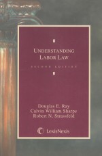 UNDERSTANDING LABOR LABOR LAW  SECOND EDITION