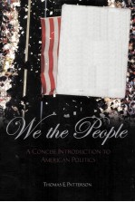 WE THE PEOPLE  A CONCISE INTRODUCTION TO AMERICAN POLITICS  FIFTH EDITION