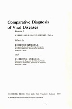 COMPARATIVE DIAGNOSIS OF VIRAL DISEASES  VOLUME 1  HUMAN AND RELATED VIRUSES，PART A