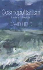 COSMOPOLITANISM  IDEALS AND REALITIES