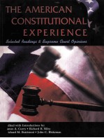 THE AMERICAN CONSTITUTIONAL EXPERIENCE