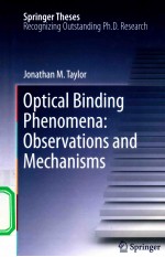 Optical Binding Phenomena: Observations and Mechanisms:Observations and Mechanisms