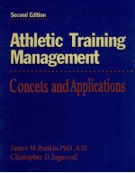 ATHLETIC TRAINING MANAGEMENT CONCEPTS AND APPLICATIONS SECOND EDITION