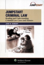 JUMPSTART CRIMINAL LAW  READING AND UNDERSTANDING CRIMINAL LAW CASES AND STATUTES