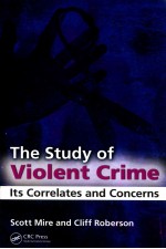 THE STUDY OF VIOLENT CRIME  ITS CORRELATES AND CONCERNS