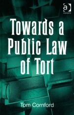 Towards a Public Law of Tort