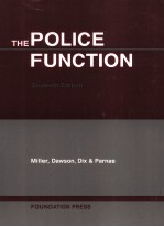 THE POLICE FUNCTION  SEVENTH EDITION