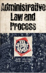 ADMINISTRATIVE LAW AND PROCESS  IN A NUTSHELL  SECOND EDITION